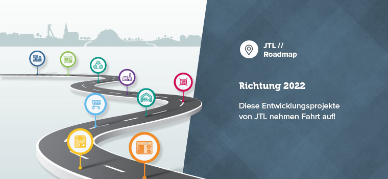 Roadmap 2022: Aktuelle Entwicklungsprojekte von JTL